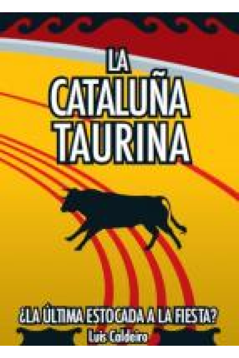 La Cataluña taurina ¿La última estocada a la fiesta?