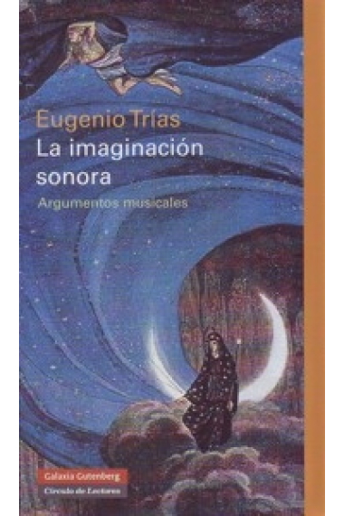 La imaginación sonora (Argumentos musicales)