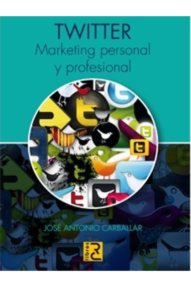 Twiter . Marketing personal y profesional