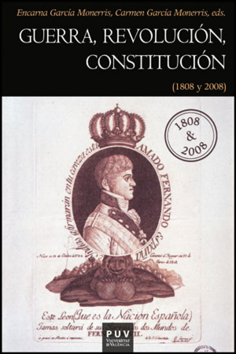 Guerra, revolución, constitución (1808 y 2008)