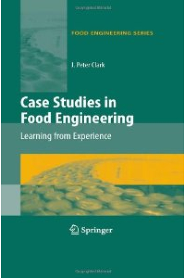 Case Studies in Food Engineering