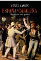 España y Cataluña. Historia de una pasión