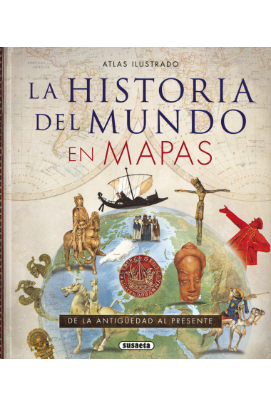 Atlas ilustrado de la historia del mundo en mapas