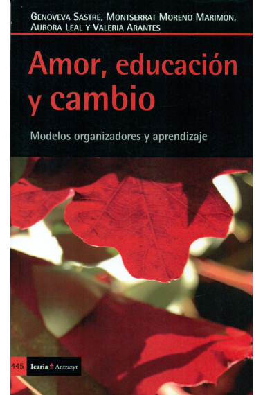 Amor, educación y cambio. Modelos organizadores y aprendizaje