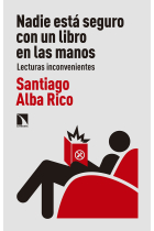 Nadie está seguro con un libro en las manos (Lecturas inconvenientes)