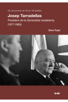 Josep Tarradellas. President de la Generalitat restablerta (1977-1980)