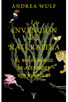 La invención de la naturaleza: el Nuevo Mundo de Alexander von Humboldt