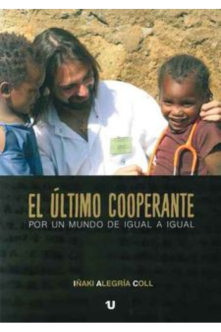 El último cooperante. Por un mundo de igual a igual