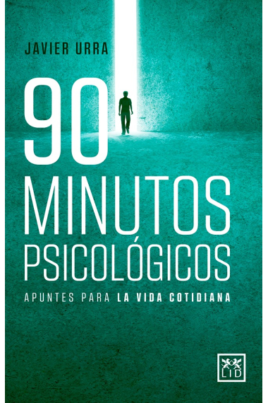 90 minutos psicológicos. Apuntes para la vida cotidiana