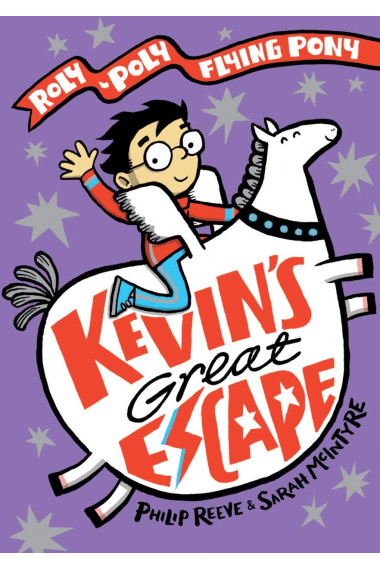 Kevin's Great Escape: A Roly-Poly Flying Pony Adventure (Roly Poly Flying Pony 2)