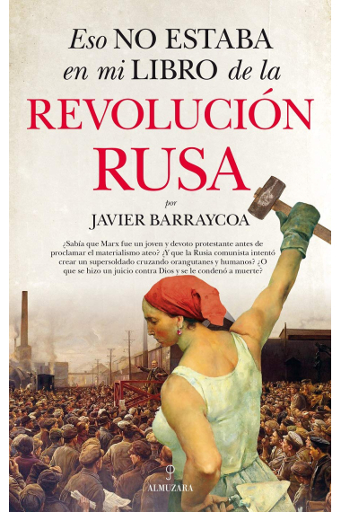 Eso no estaba en mi libro de la Revolución Rusa