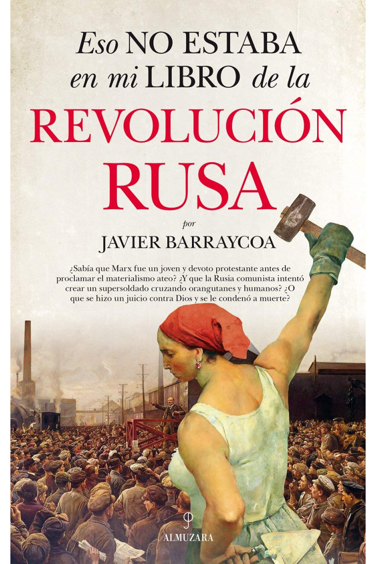 Eso no estaba en mi libro de la Revolución Rusa