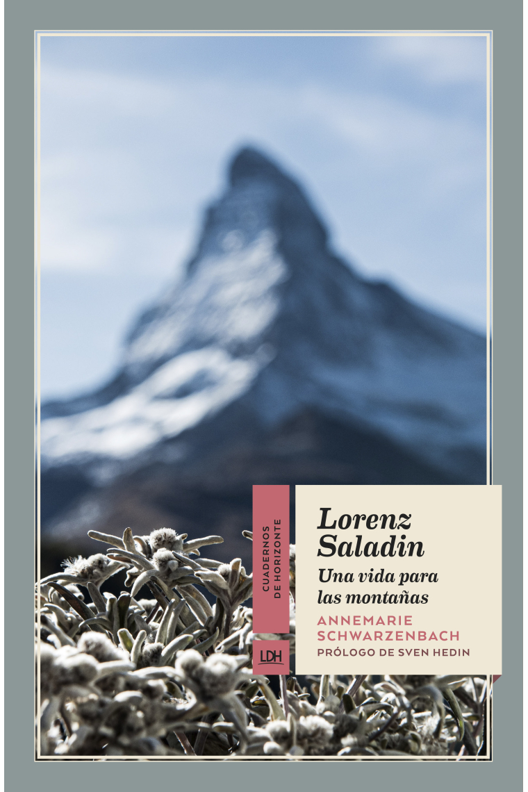 Lorenz Saladin. Una vida para las montañas