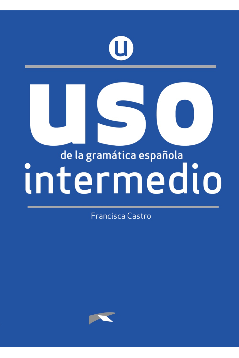 USO de la gramática intermedio - NUEVA EDICIÓN -