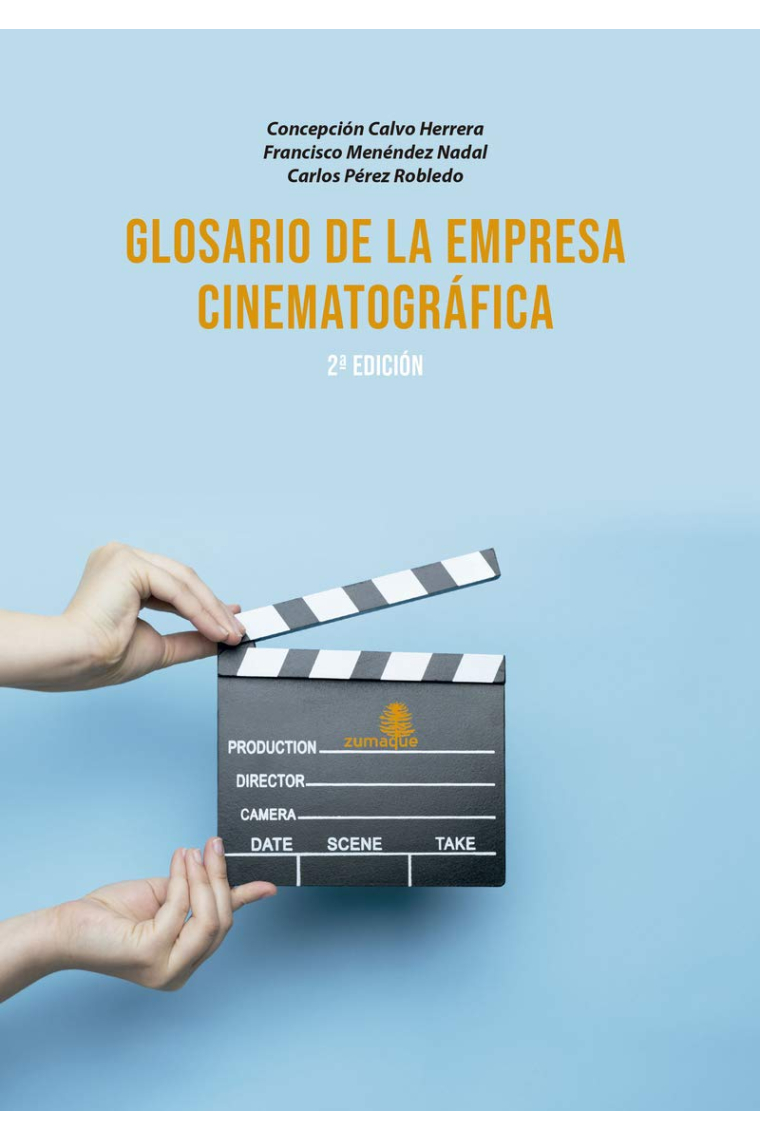 Glosario de la empresa cinematográfica. 2 edición