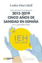 2015-2019 Cinco años de sanidad en España. Índice de excelencia hospitalaria