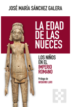 La edad de las nueces. Los niños en el Imperio Romano