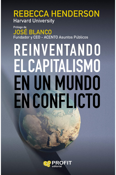 Reinventando el capitalismo. En un mundo en conflicto