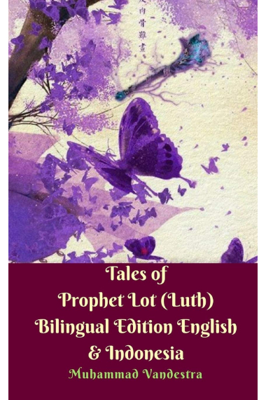 Tales of Prophet Lot (Luth) Bilingual Edition English & Indonesia