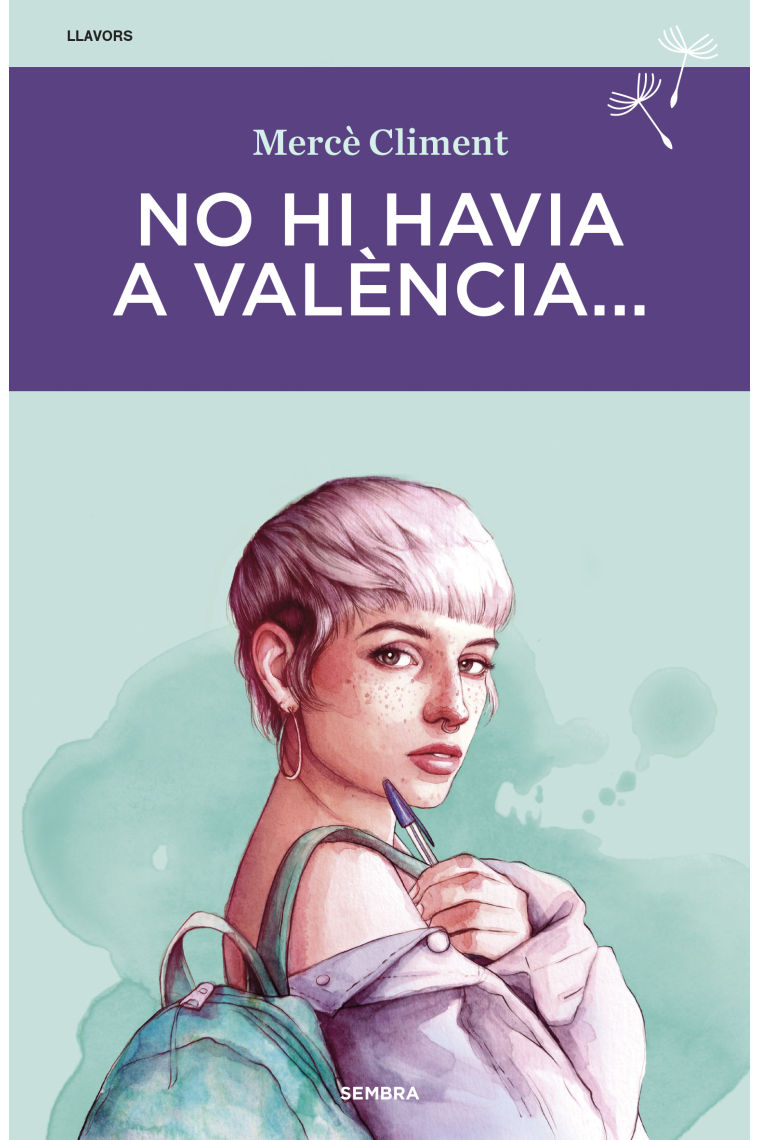 No hi havia a València...