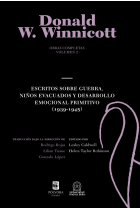 Obras completas Donald Winnicott Vol. 2. Escritos sobre guerra, niños educados y desarrollo emocional primitivo