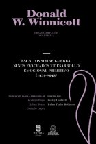 Obras completas Donald Winnicott Vol. 2. Escritos sobre guerra, niños educados y desarrollo emocional primitivo