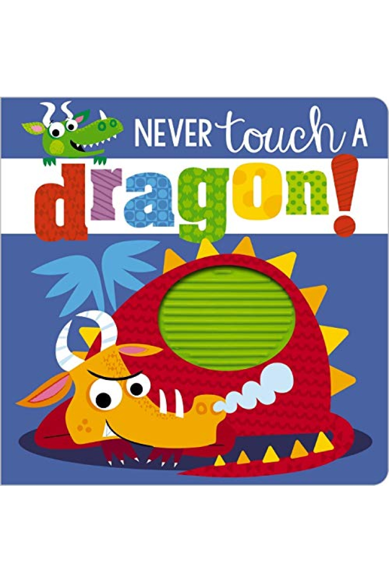 Never Touch a Dragon