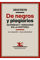 De negros y plagiarios. Quimeras y verdades en la Historia