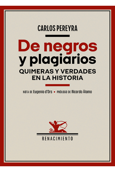 De negros y plagiarios. Quimeras y verdades en la Historia