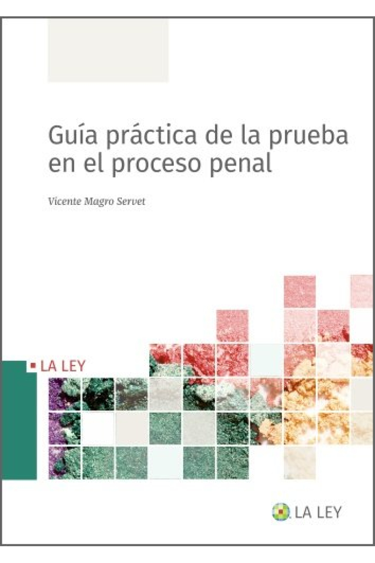 Guía práctica de la prueba en el proceso penal