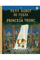 EL PETIT ROBOT DE FUSTA I LA PRINCESA TRONC