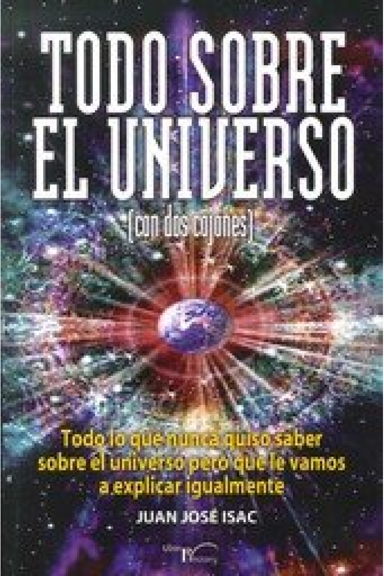 Todo sobre el universo (con dos cojones)