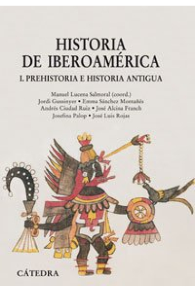 Historia de Iberoamérica. Tomo I. Prehistoria e historia antigua