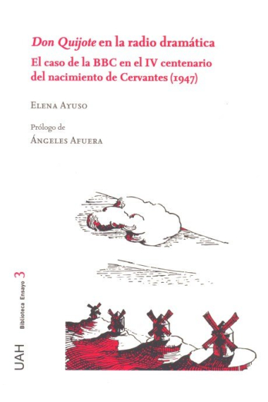 Don Quijote en la radio dramática. El caso de la BBC en el IV centenario del nacimiento de Cervantes