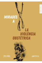 Mirades a la violència obstètrica