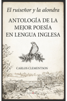 RUISEÑOR Y LA ALONDRA,EL ANTOLOGIA DE LA MEJOR POESIA ANGLOS