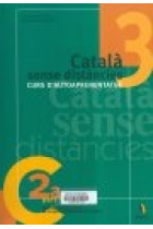 Català sense distàncies 3. Curs d'autoaprenentatge.