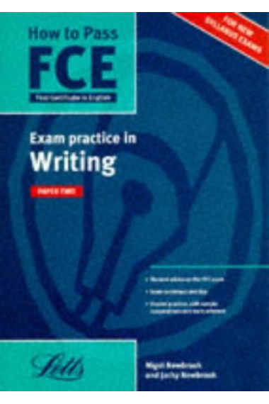 How to Pass FCE. Exam practice in Writing Paper Two