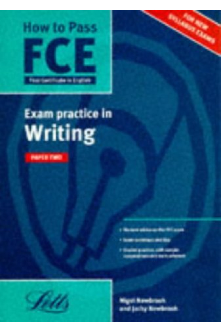 How to Pass FCE. Exam practice in Writing Paper Two