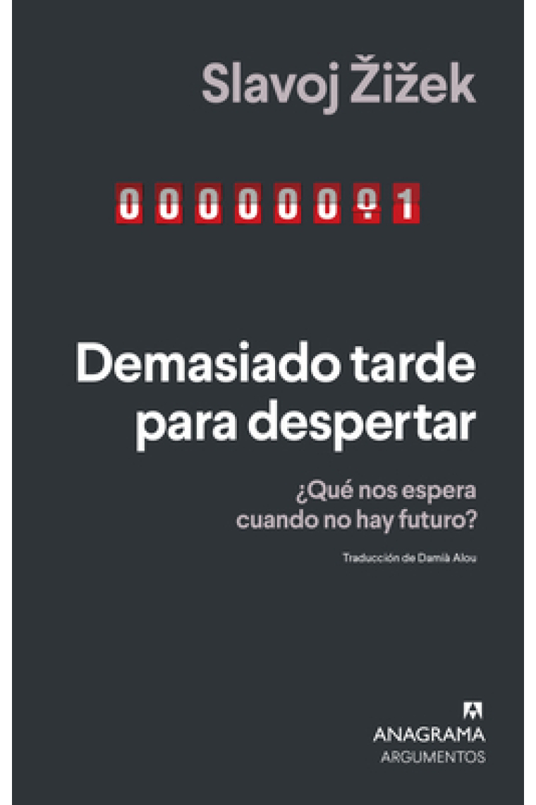 Demasiado tarde para despertar: ¿Qué nos espera cuando no hay futuro?