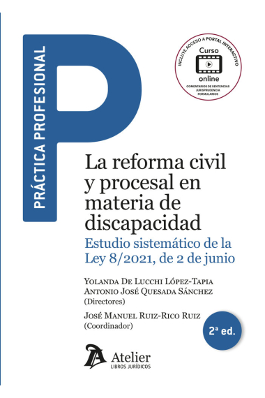 LA REFORMA CIVIL Y PROCESAL EN MATERIA DISCAPACIDAD 2ªED