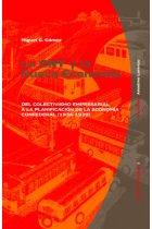 La CNT y la Nueva Economía. Del colectivismo empresarial a la planificación de la economía confederal (1936-1939)