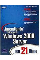 Aprendiendo Microsoft Windows 2000 Server en 21 días