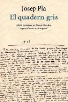 El quadern gris (Edició establerta per Narcís Garolera segons el manuscrit original)