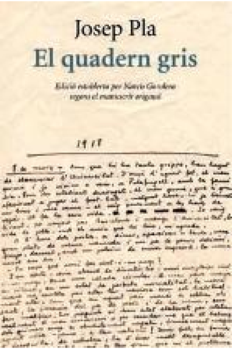 El quadern gris (Edició establerta per Narcís Garolera segons el manuscrit original)