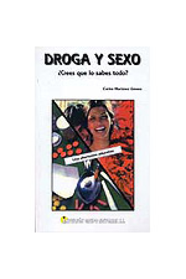 Droga y sexo ¿Crees que lo sabes todo?