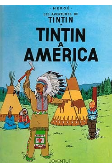 Tintin a America (Les aventures de Tintín, 3)