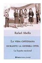 La vida cotidiana durante la guerra civil. La España republicana