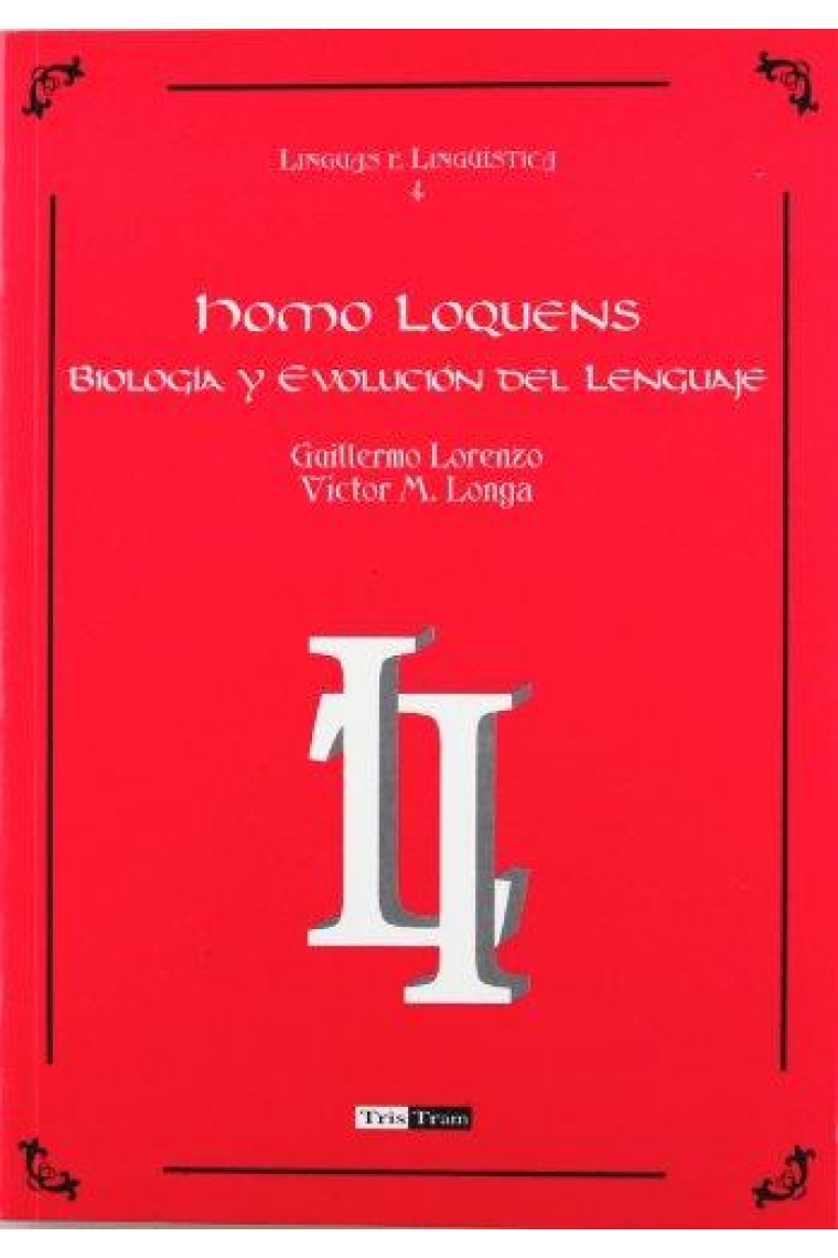 Homo lo quens:biología y evolución del lenguaje