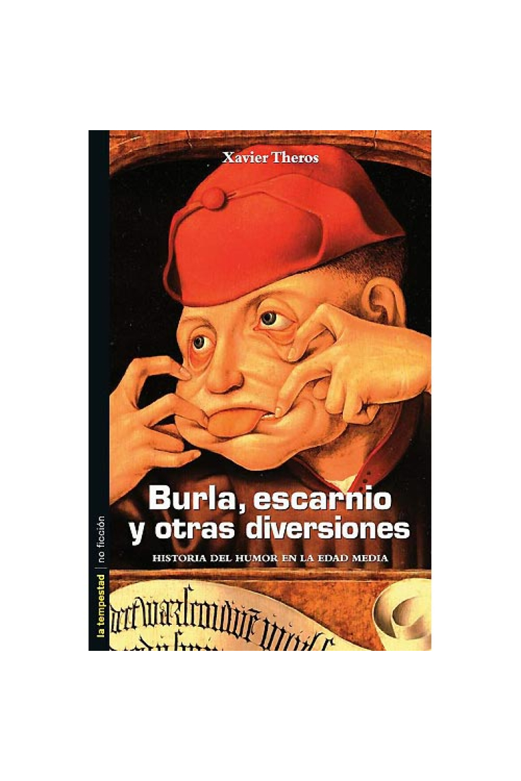 Burla, escarnio y otras diversiones. Historia del humor en la Edad Media